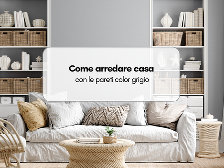 Come arredare casa con le pareti color grigio: tutti i consigli