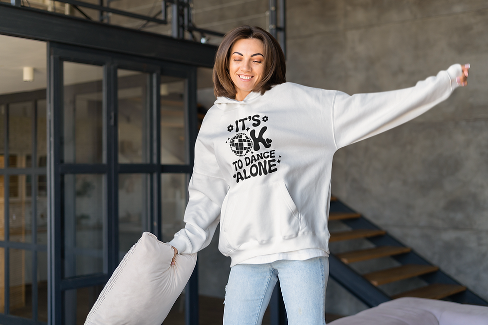 It's Okay To Dance Alone Front Print Long Sleeve Unisex Hooded Sweatshirt