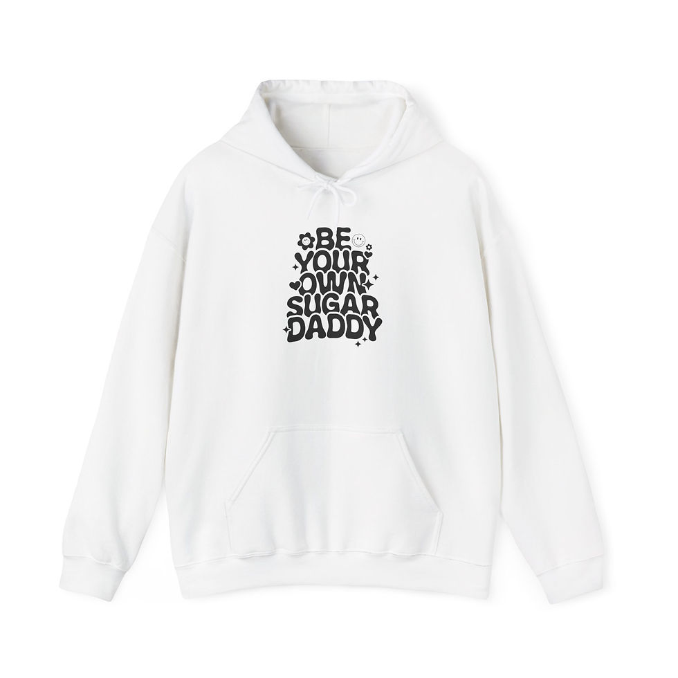 Thumbnail: Be Your Own Sugar Daddy Front Print Long Sleeve Unisex Hooded Sweatshirt