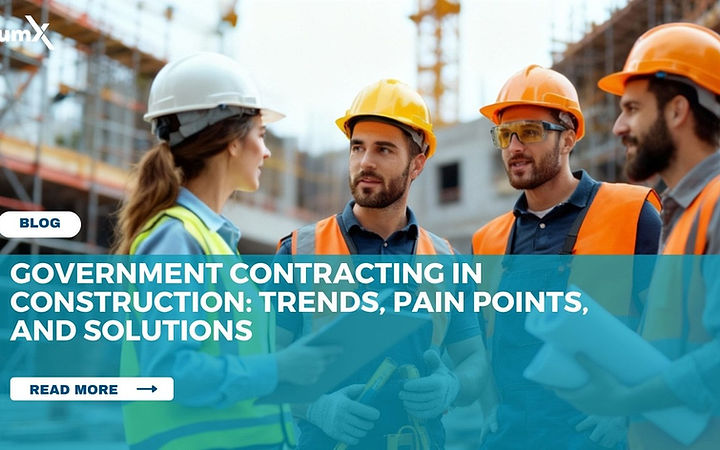 Government Contracting in Construction: Trends, Pain Points, and Solutions