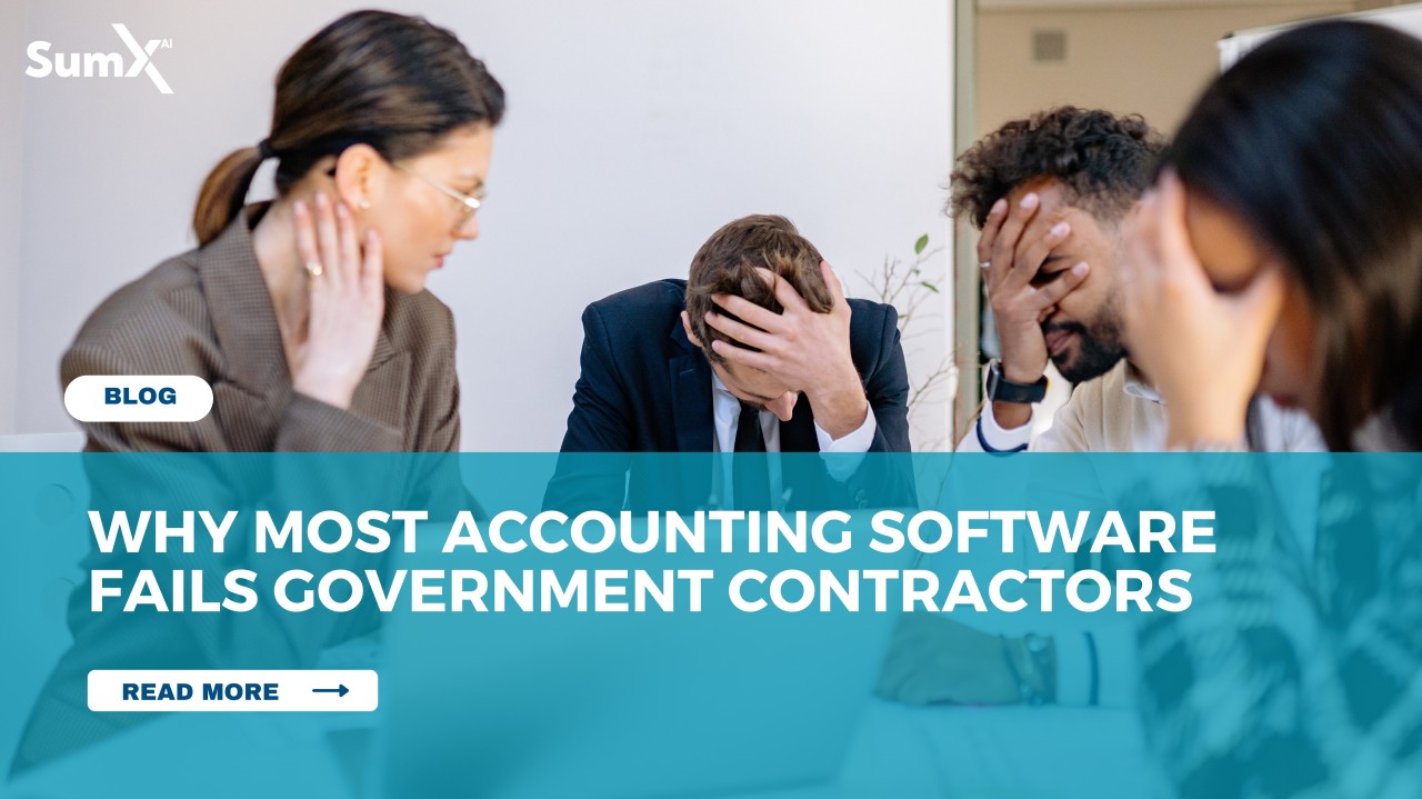 Why Most Accounting Software Fails Government Contractors