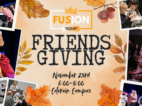 Student Ministry Fusion Friendsgiving
