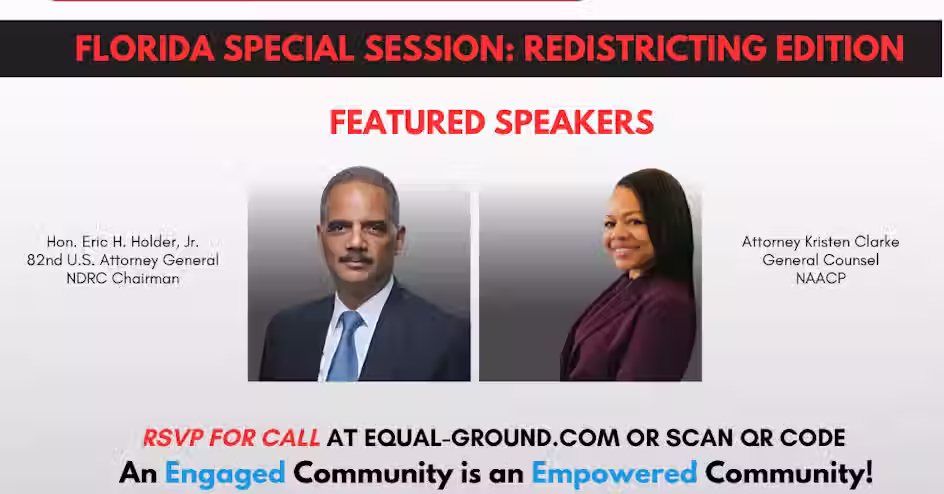 Former U.S. Attorney General Eric Holder & NAACP National General Counsel to Sound Alarm on FL Redistricting on Major Mobilizing Call w/ Black Floridians