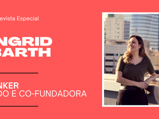 Ingrid Barth da Linker fala sobre o mercado de startups no Brasil