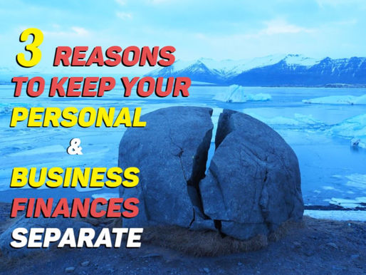 Three Reasons To Keep Your Personal And Business Finances Separate
