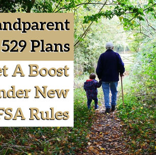 Grandparent 529 Plans Get A Boost Under New FAFSA Rules