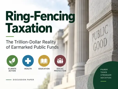 Ring-Fencing Taxation: The Trillion-Dollar Reality of Earmarked Public Funds