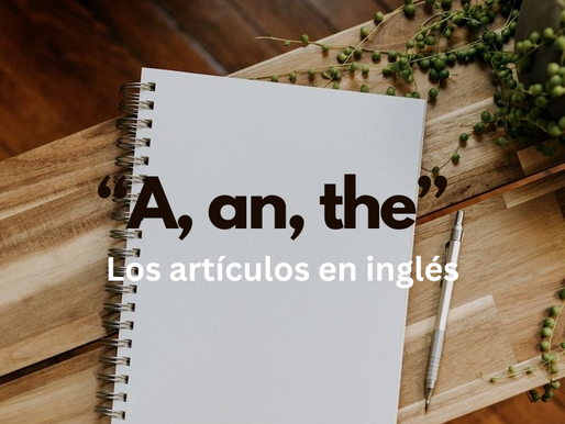 Cómo usar correctamente los artículos ‘a,’ ‘an’ y ‘the’ en inglés: ¡Una guía sencilla!