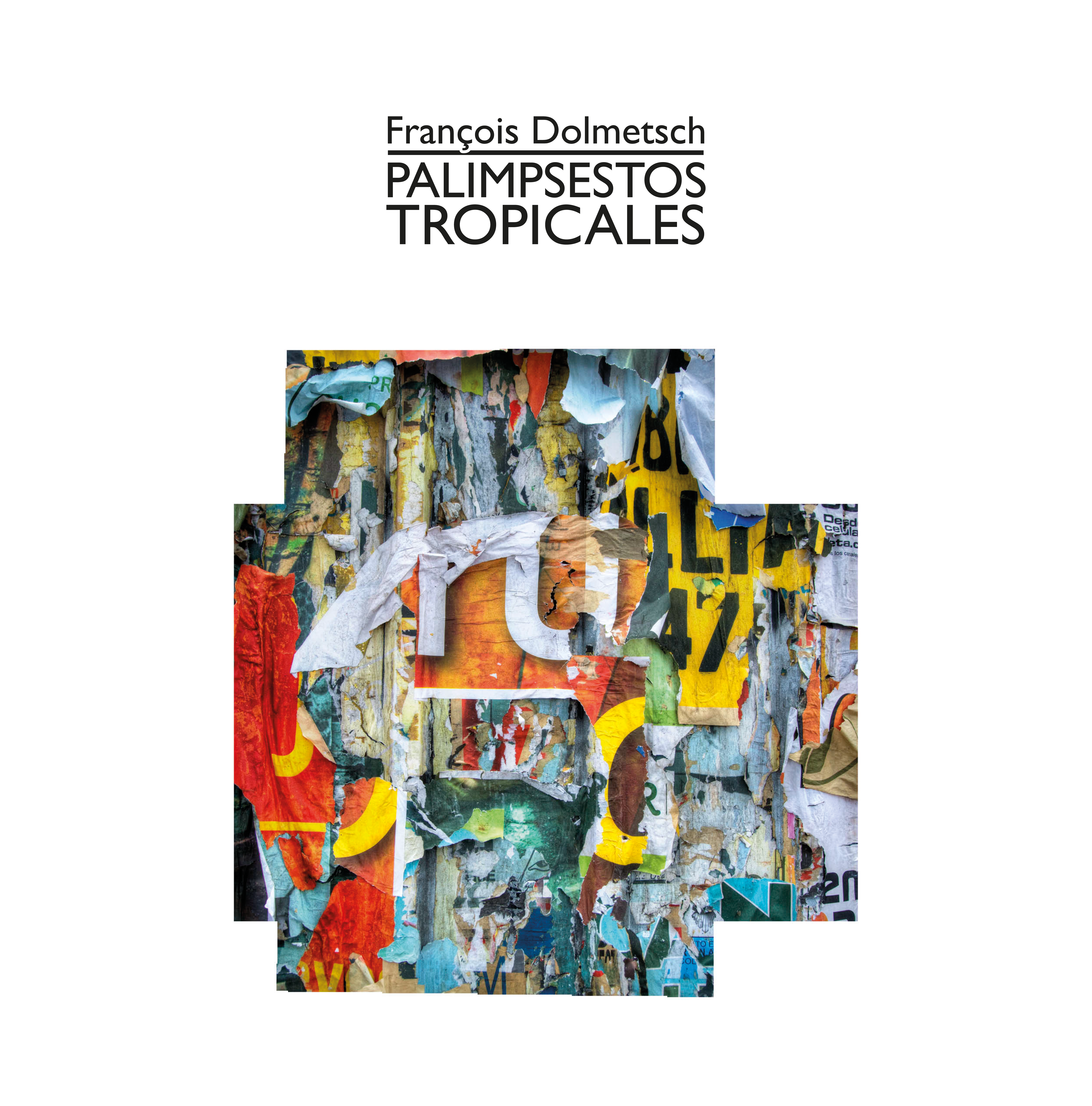 Palimpsestos tropicales
