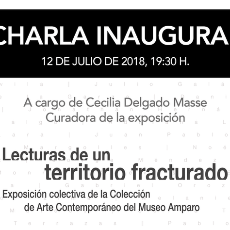 Charla inaugural: Lecturas de un territorio fracturado