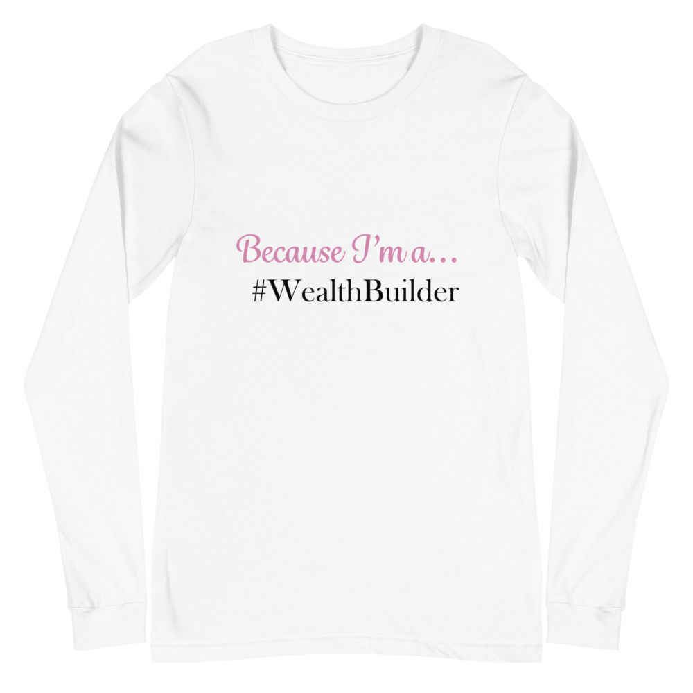 Wealth Builder Unisex Long Sleeve Tee