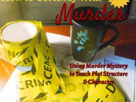 How to Get Away with Murder Part 2: Using Murder Mystery to Analyze Plot Structure & Characters