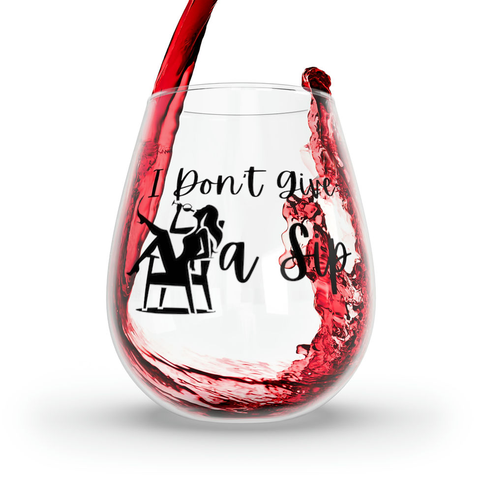 Thumbnail: "I Don't Give a Sip" Stemless Wine Glass