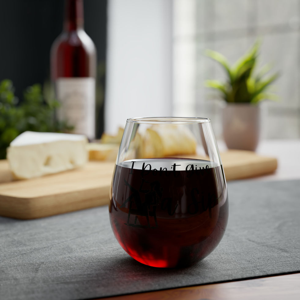 Thumbnail: "I Don't Give a Sip" Stemless Wine Glass