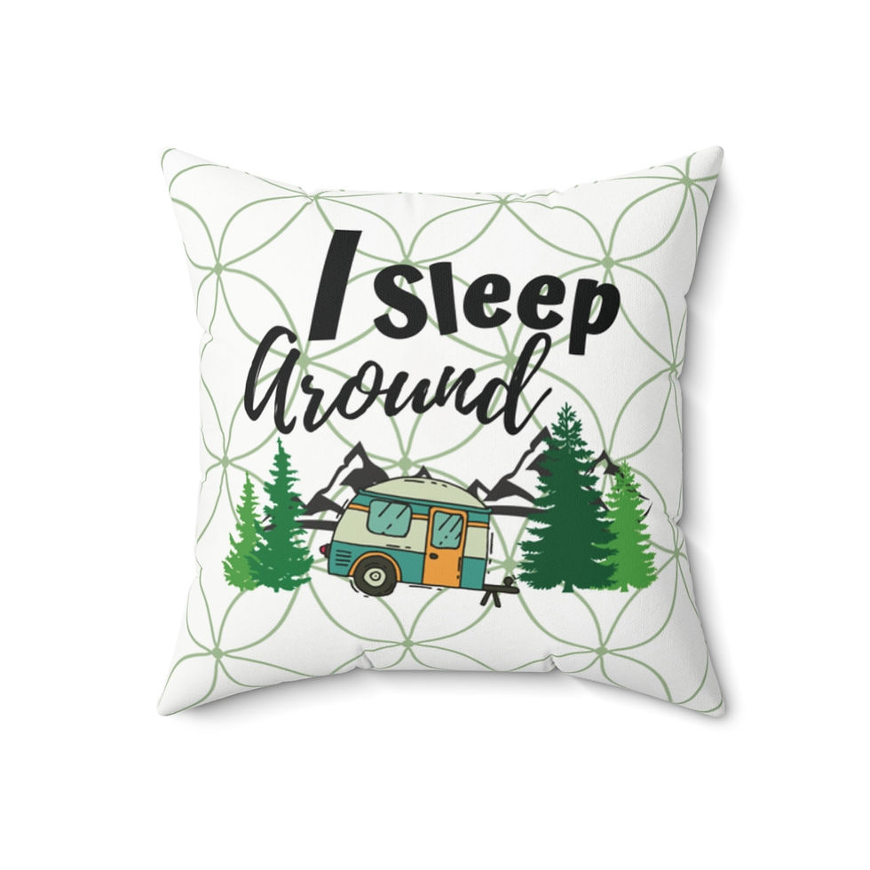 Thumbnail:  Faux Suede Square Pillow, Funny Camping Quote "I Sleep Around"