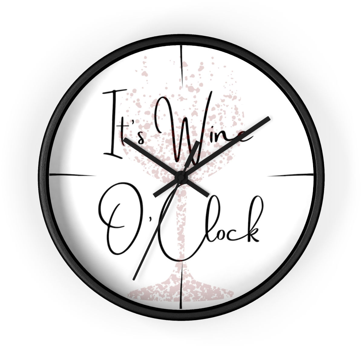 It's Wine O' Clock"--Wall Clock