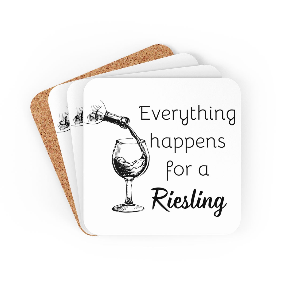 Funny Wine Lovers Coaster Set 4pcs Everything Happen for a Riesling Bar Gift