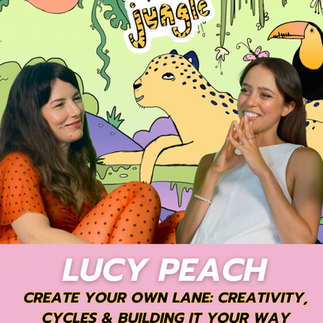the period queen lucy peach with amberley lobo on the welcome to the jungle podcast