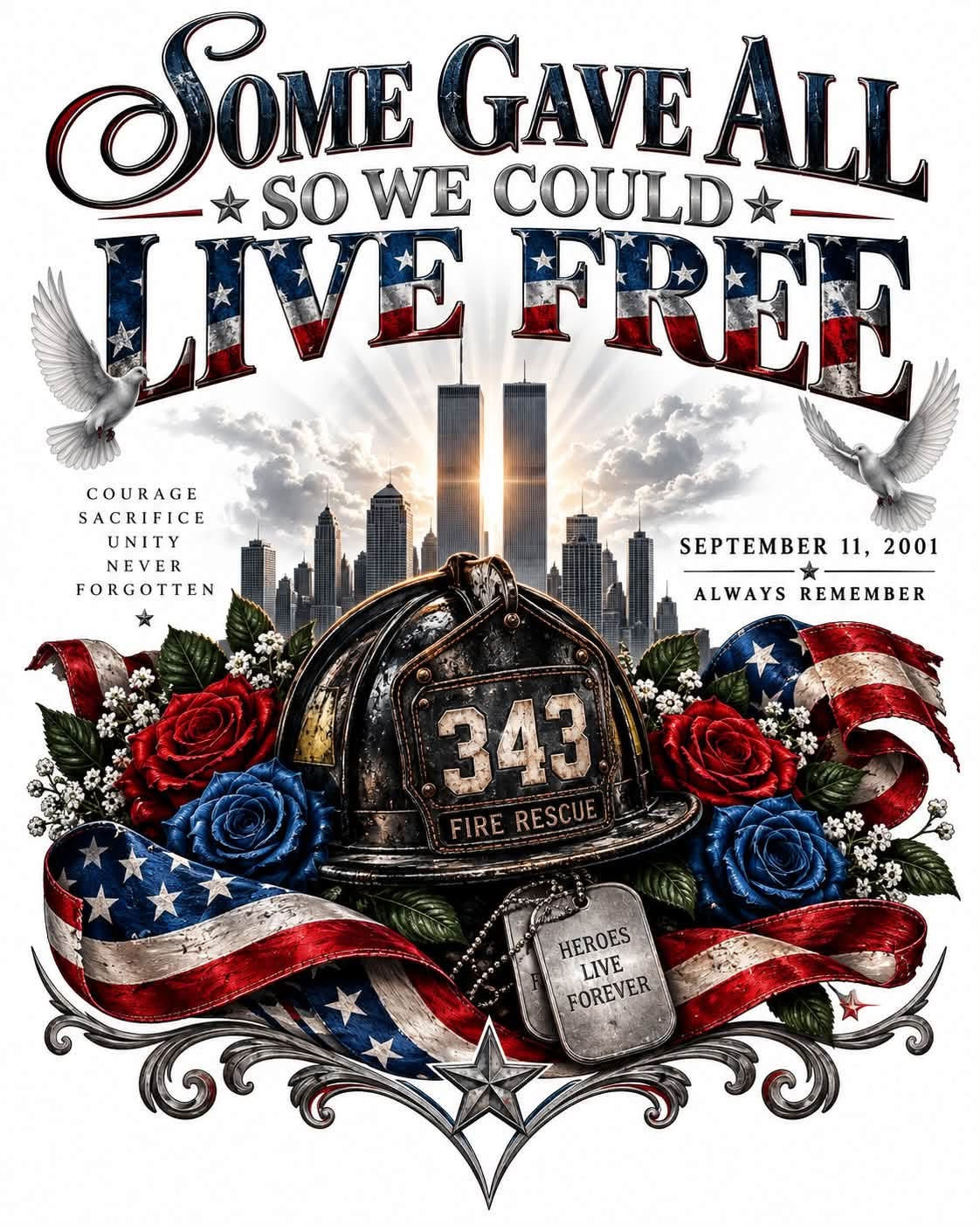 9/11 Memorial - Some Gave All