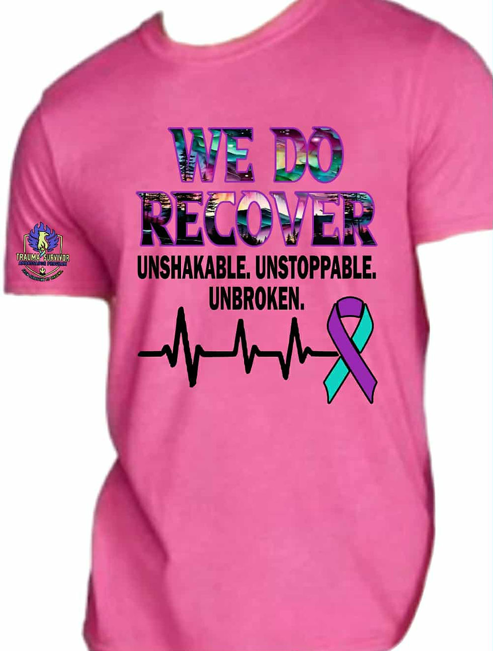 Thumbnail: We Do Recover. Unshakable. Unstoppable. Unbroken. T-Shirt