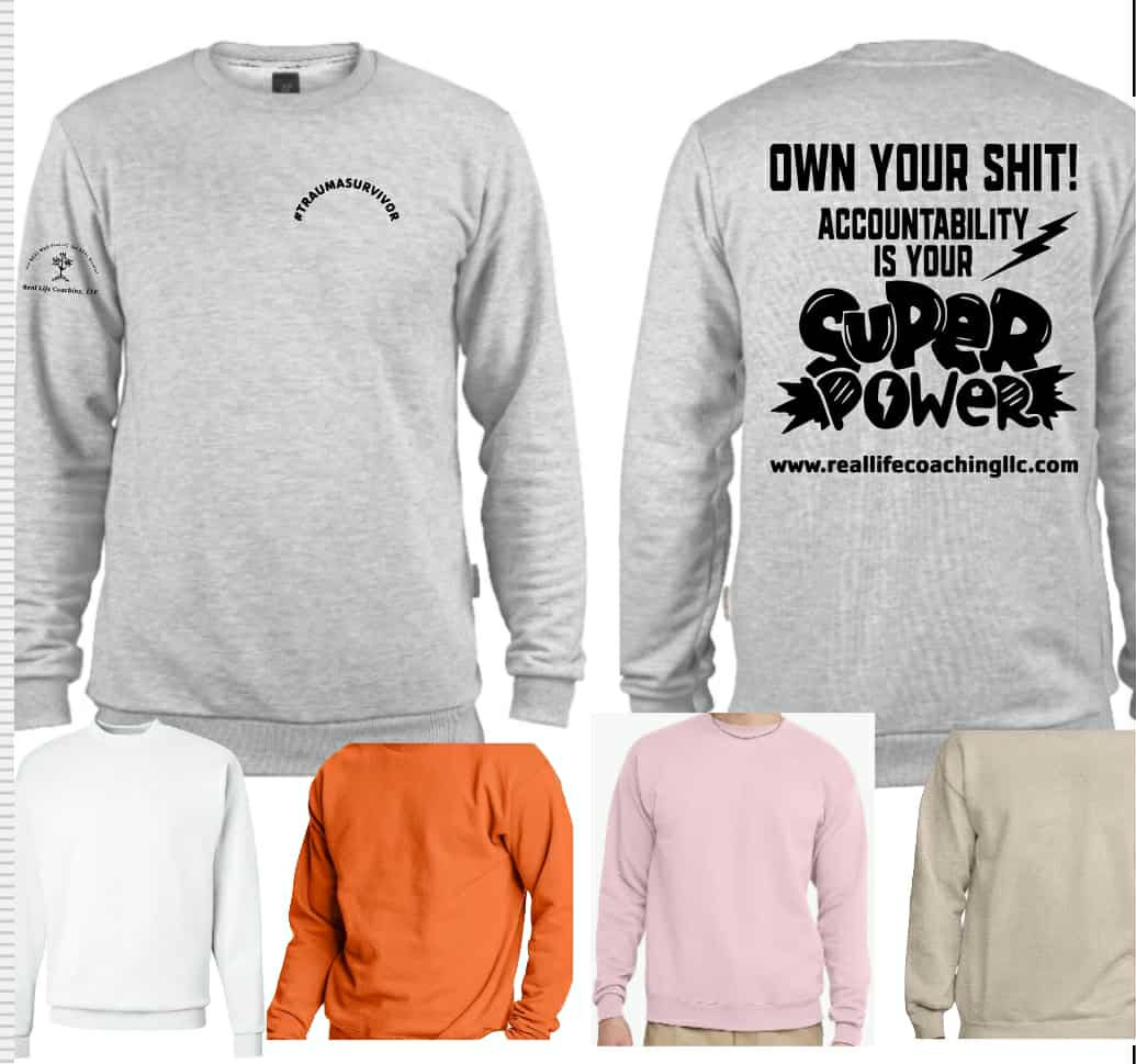Own Your Shit/Accountability: Crewneck Sweatshirt
