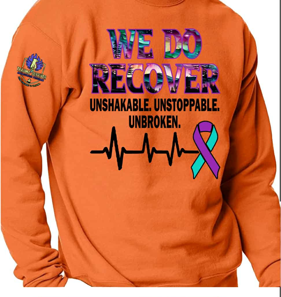 Thumbnail: We Do Recover. Unshakable. Unstoppable. Unbroken.: Crewneck Sweatshirt