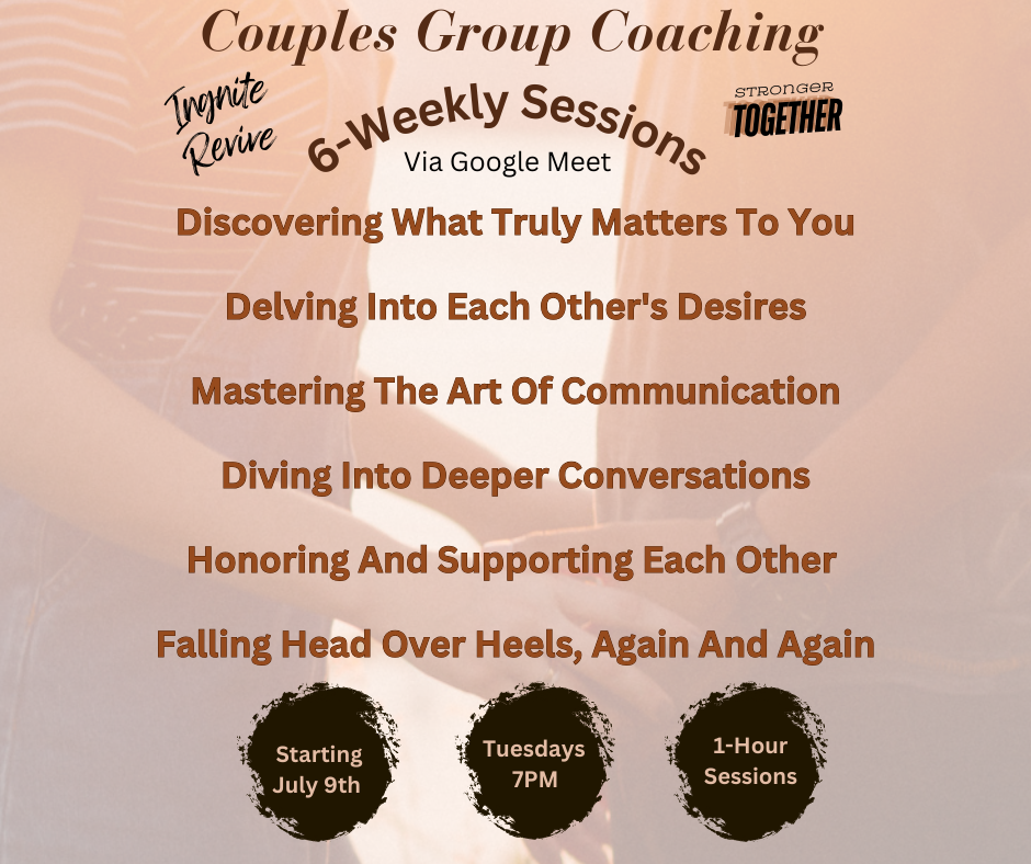 Couples Group Coaching - Ignite, Revive, and Thrive !