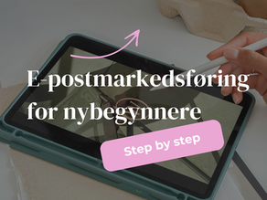 E-postmarkedsføring for nybegynnere – steg-for-steg guide