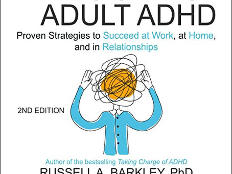 New Release: Taking Charge of Adult ADHD, 2nd Edition