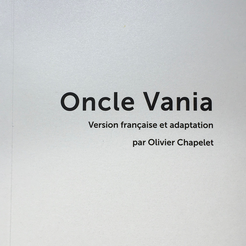Oncle Vania - adaptation Olivier Chapelet