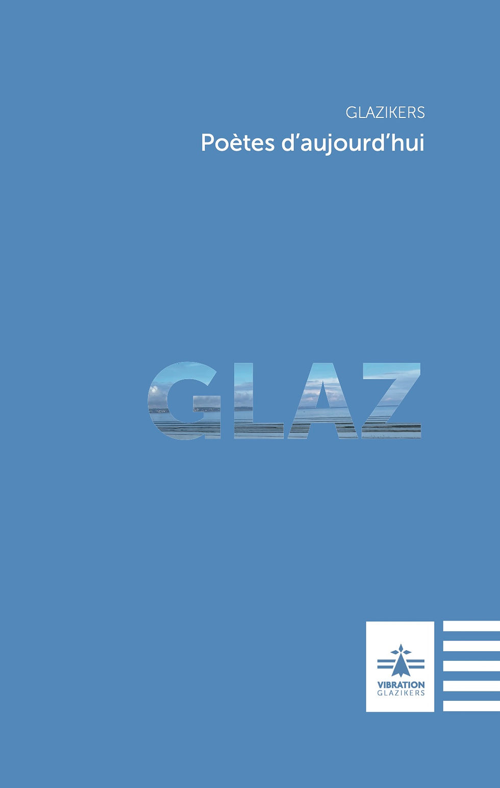 Glaz - Anthologie de poètes contemporains de Bretagne