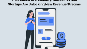 API Economy: How Banks and Startups Are Unlocking New Revenue Streams with APIs