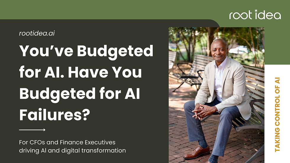 You’ve Budgeted for AI. Have You Budgeted for AI Failures?