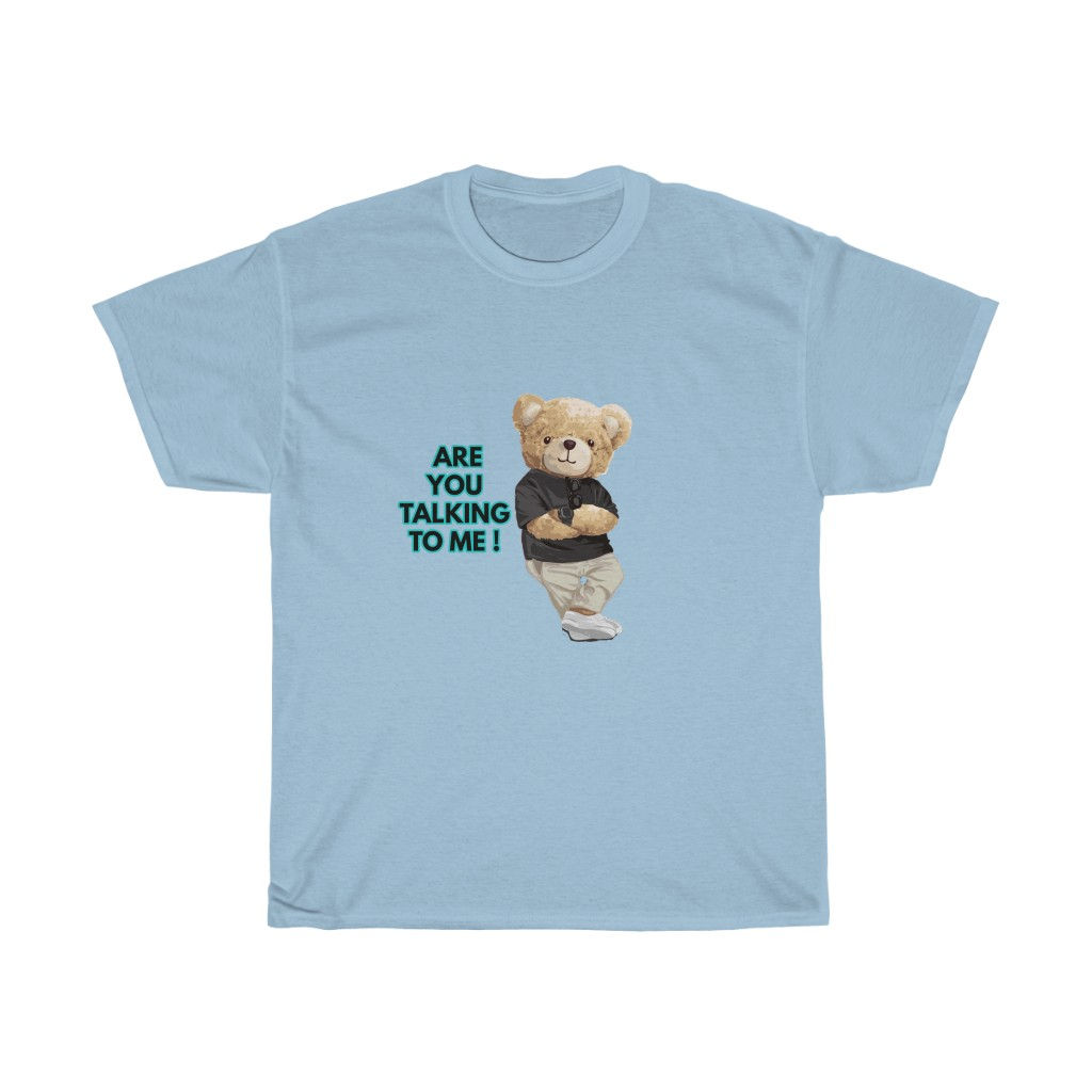 T-Shirt - BEAR - You Talking to ME!
