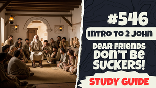 INTRO TO 2 JOHN: Hey Nice Christians - Don't be Suckers!