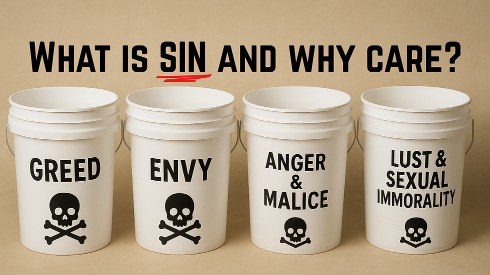 What is sin and why should you even care if you're sinning?