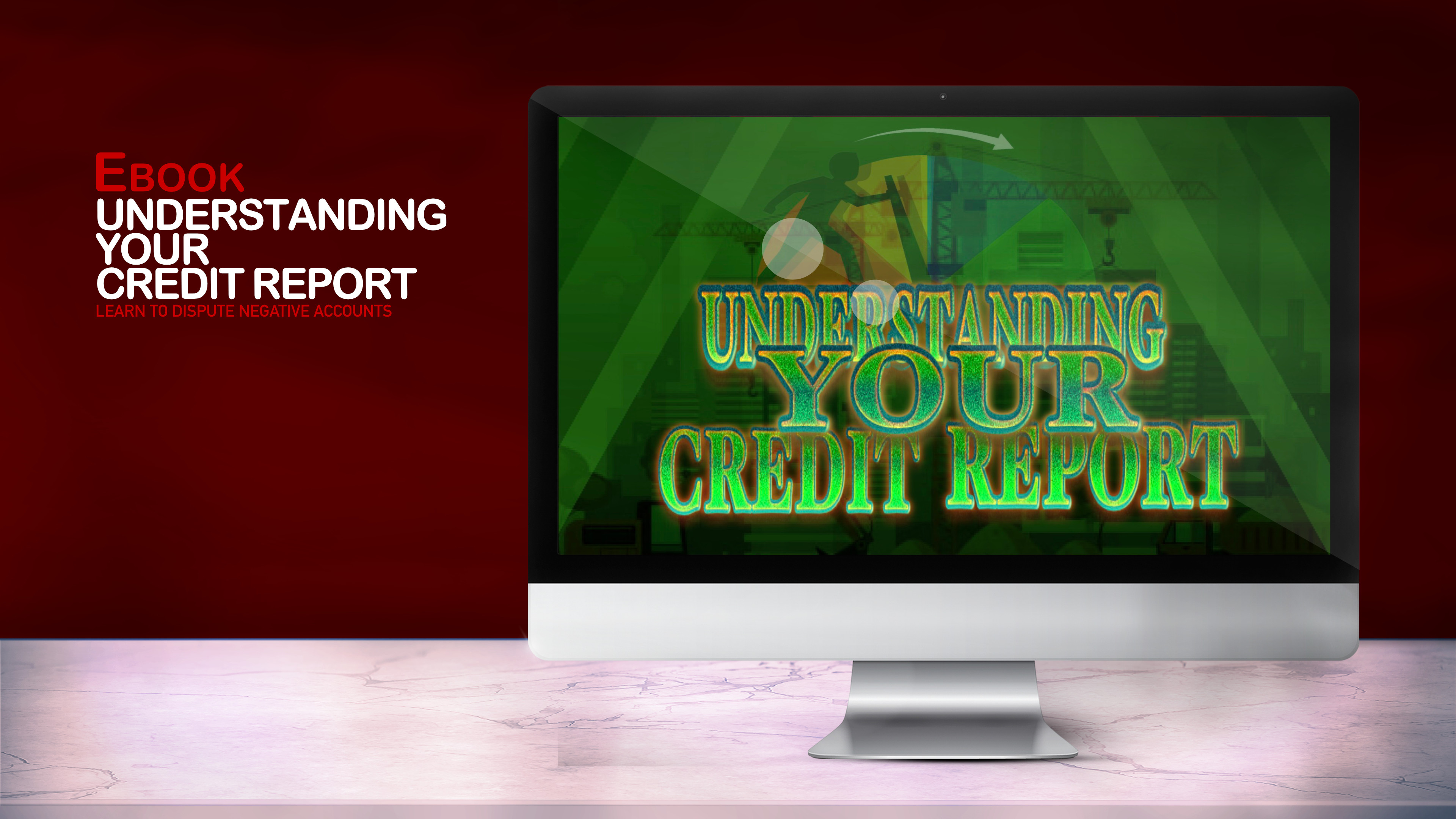 EBOOK: UNDERSTANDING YOUR CREDIT REPORT