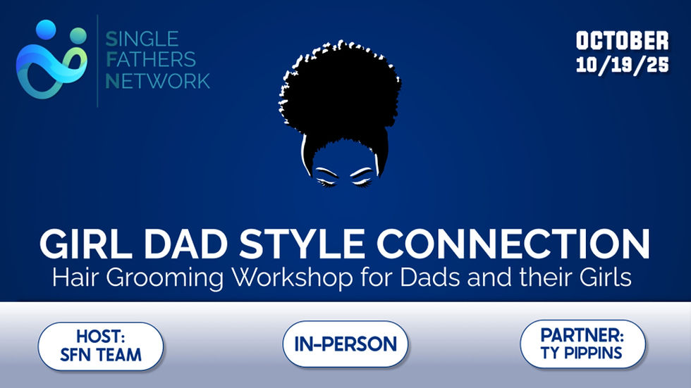 Girl Dad Style Connection: Hair Grooming Workshop