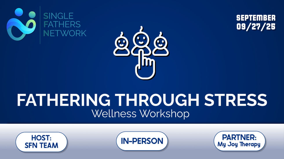 Fathering Through Stress: Tools for Thriving, Not Just Surviving