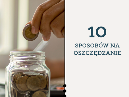 10 sposobów na oszczędzanie