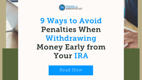 9 Ways to Avoid Penalties When Withdrawing Money Early from Your IRA