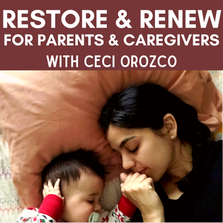 Restore and Renew: For Parents & Caregivers