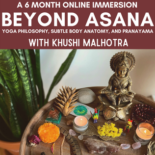 Beyond Asana: yoga philosophy, subtle body anatomy, and pranayama