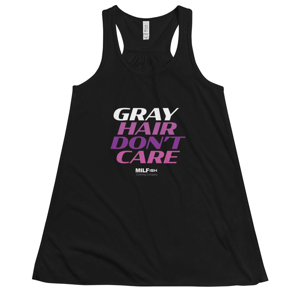 Gray Hair Don't Care Flowy Racerback Tank