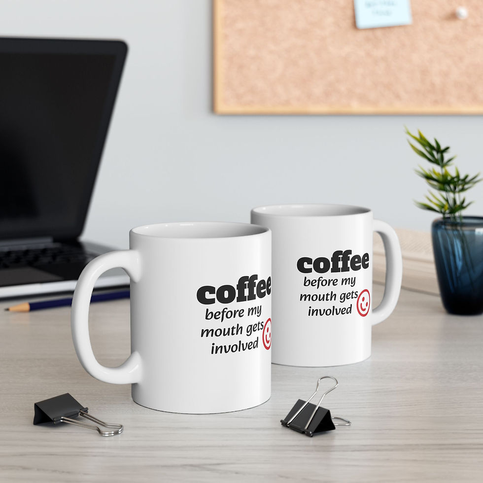 Thumbnail: Coffee Before My Mouth Gets Involved Funny Cup White Ceramic Coffee Mug 11oz