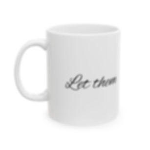 Let Them Fuck Off Fun Coffee Cup White Ceramic Coffee Mug 11oz