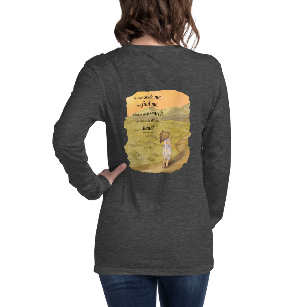 Seek Me Jeremiah 29:13 Long Sleeve Tee