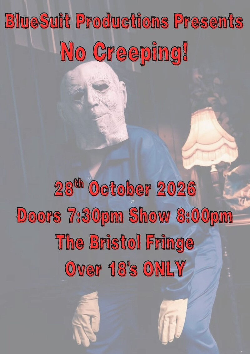 Bluesuit Productions Presents: No Creeping!