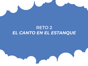 Reto 2: El canto en el estanque