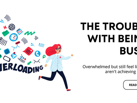 #002 - The Trouble With Being Busy